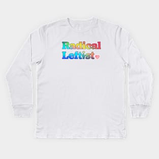 Radical Leftist Kids Long Sleeve T-Shirt